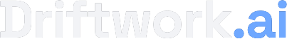 Driftwork.ai